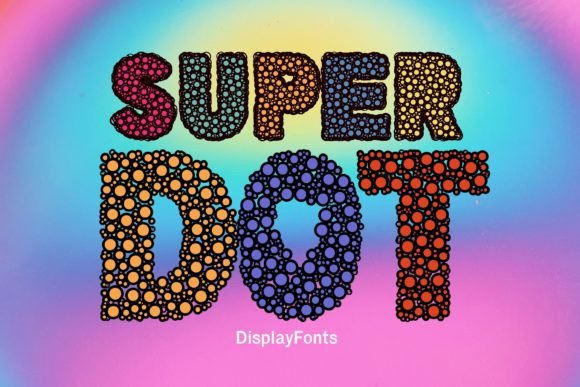 Super Dot Color Font: A Playful Display Typeface for Bold Digital Design